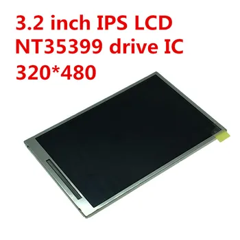 IPS visą vaizdą, 3.2 colių TFT LCD ekranas ekrano LS032J7LX02 20 pin 320x480 rezoliucija NT35399 ratai IC touch panel Nr.