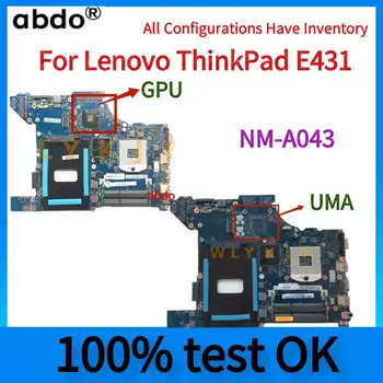 nauja NM-A043 Plokštę.Lenovo ThinkPad E431 Nešiojamojo Kompiuterio Pagrindinę Plokštę. DDR3 100% bandymo darbai